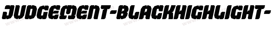 Judgement-BlackHighlight字体转换