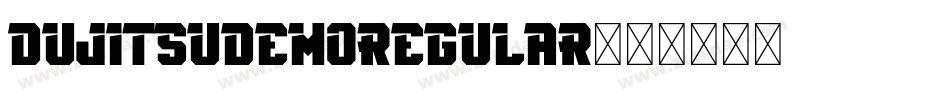 DujitsuDemoRegular字体转换