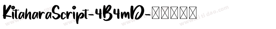 KitaharaScript-4B4mD字体转换