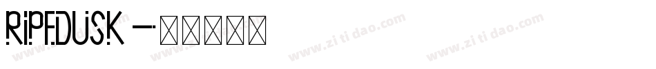 RipeDusk字体转换