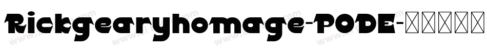 Rickgearyhomage-PODE字体转换