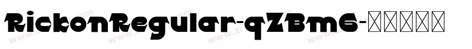 RickonRegular-qZBm6字体转换