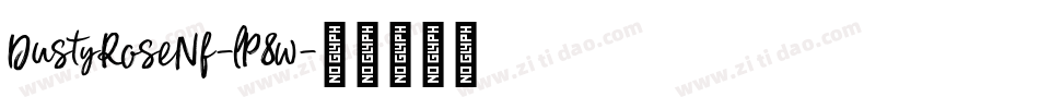 DustyRoseNf-lP8w字体转换