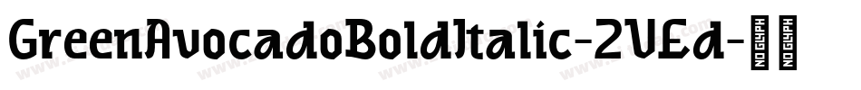 GreenAvocadoBoldItalic-2VEd字体转换