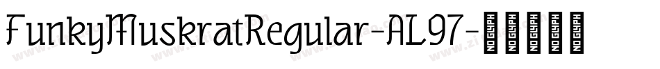 FunkyMuskratRegular-AL97字体转换