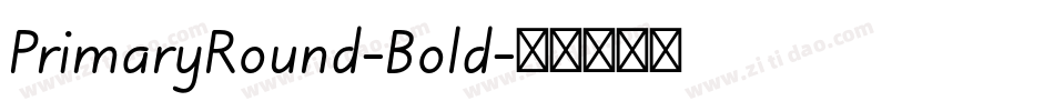 PrimaryRound-Bold字体转换