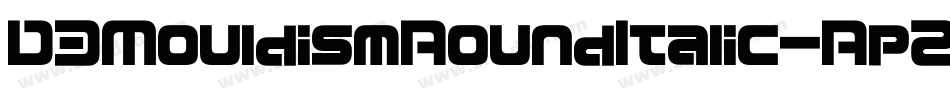 D3MouldismRoundItalic-RpZv字体转换