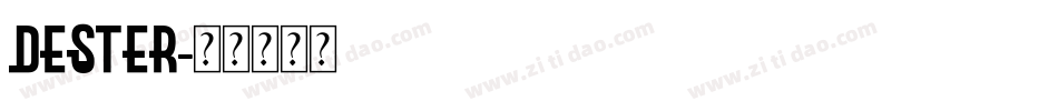 Dester字体转换