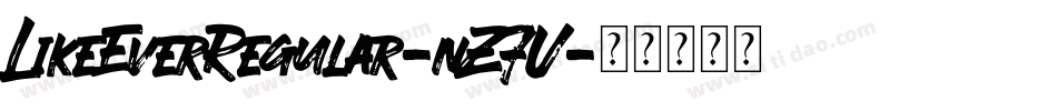 LikeEverRegular-nZ7V字体转换