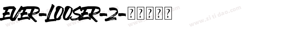 EVER-LOOSER-2字体转换