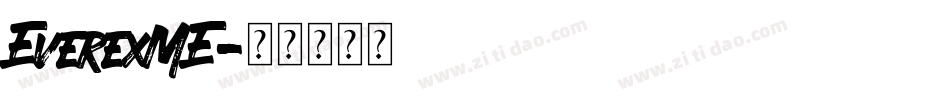 EverexME字体转换