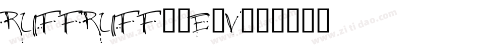 RuffRuff-1e4v字体转换
