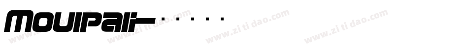 Moulpali字体转换