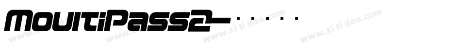 MoultiPass2字体转换