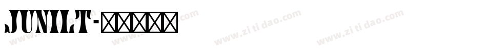 JUNILT字体转换
