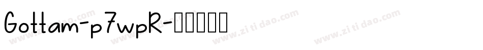Gottam-p7wpR字体转换