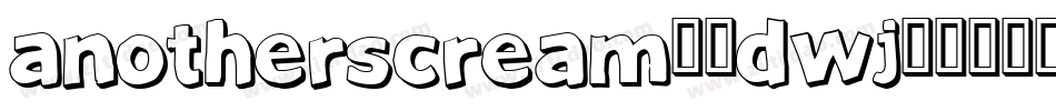Anotherscream-5dwj字体转换