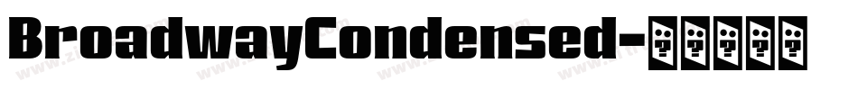 BroadwayCondensed字体转换