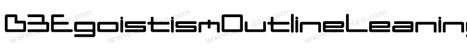 D3EgoistismOutlineLeaning-p7WK字体转换 D3EgoistismOutlineLeaning-p7WK字体转换