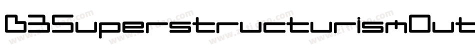 D3SuperstructurismOutline-vmxy字体转换