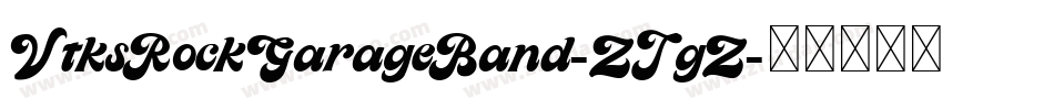 VtksRockGarageBand-ZJgZ字体转换