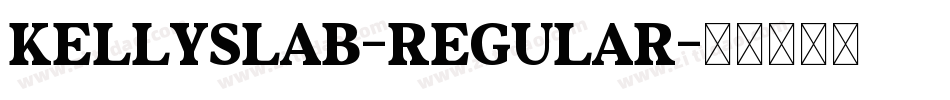 KellySlab-Regular字体转换