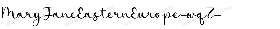 MaryJaneEasternEurope-wqZ字体转换