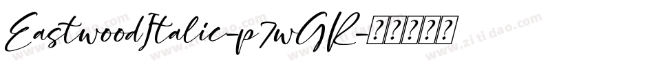 EastwoodItalic-p7wGR字体转换