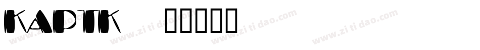 KAPTK___字体转换