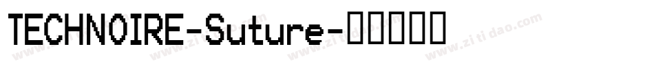TECHNOIRE-Suture字体转换