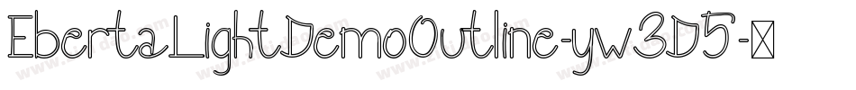 EbertaLightDemoOutline-yw3D5字体转换