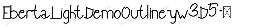 EbertaLightDemoOutline-yw3D5字体转换
