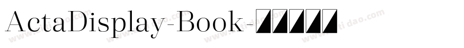 ActaDisplay-Book字体转换