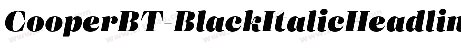 CooperBT-BlackItalicHeadline字体转换
