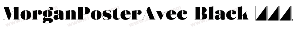 MorganPosterAvec-Black字体转换