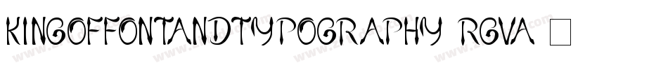 KingOfFontAndTypography-rGVA字体转换