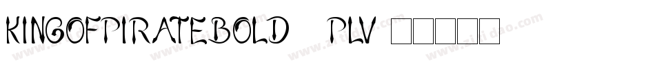 KingOfPirateBold-0plv字体转换