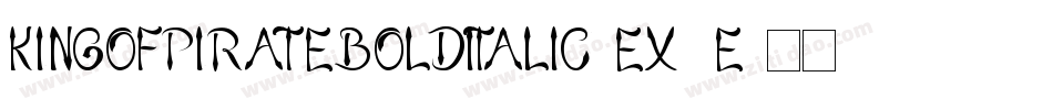 KingOfPirateBoldItalic-eX2e字体转换