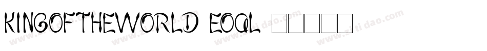 KingOfTheWorld-eoql字体转换