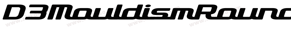 D3MouldismRoundItalic-RpZv字体转换
