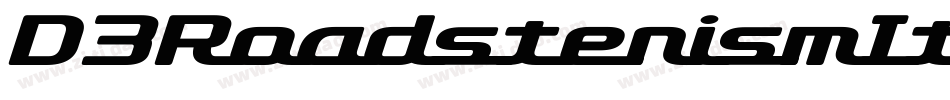 D3RoadsterismItalic-ywR2字体转换