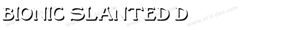 Bionic_slanted3d字体转换