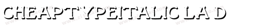 CheaptypeItalic-LA3D字体转换