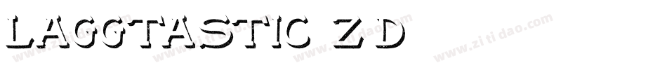 Laggtastic-2z3d字体转换