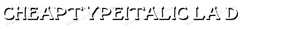 CheaptypeItalic-LA3D字体转换
