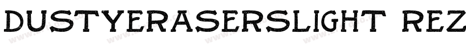 Dustyeraserslight-3rEZ字体转换