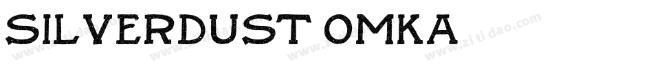 SilverDust-OmKA字体转换
