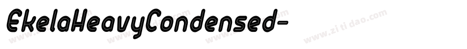 EkelaHeavyCondensed字体转换