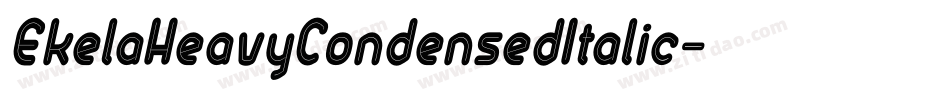 EkelaHeavyCondensedItalic字体转换