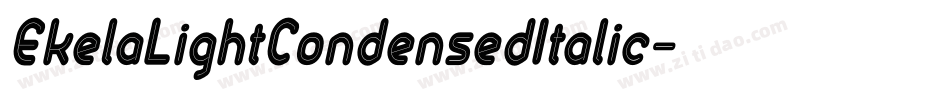 EkelaLightCondensedItalic字体转换